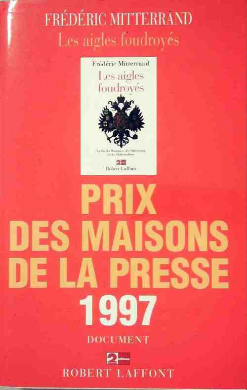 Livrenpoche : Les aigles foudroyés - Frédéric Mitterrand - Livre