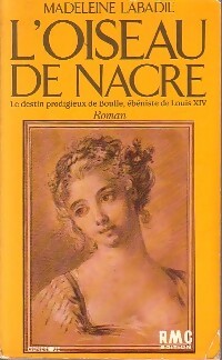 Livrenpoche : L'oiseau de nacre - Madeleine Labadie - Livre