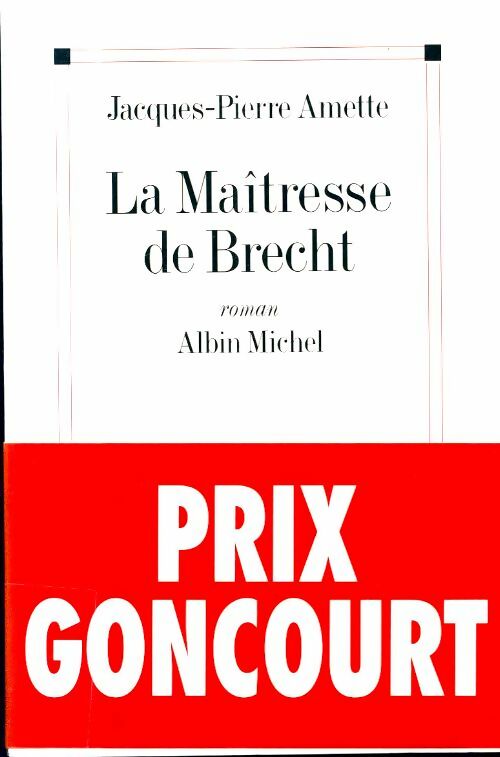Livrenpoche : La maîtresse de Brecht - Jacques-Pierre Amette - Livre