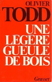 Livrenpoche : Une légère gueule de bois - Olivier Todd - Livre
