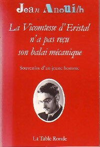 Livrenpoche : La vicomtesse d'Eristal n'a pas reçu son balai mécanique - Jean Anouilh - Livre