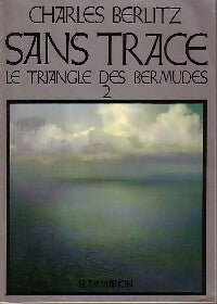 Le triangle des Bermudes Tome II : Sans trace - Charles Berlitz -  Flammarion GF - Livre
