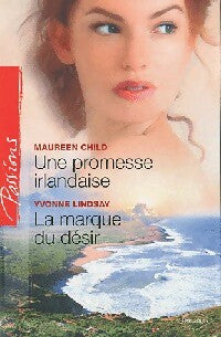 Livrenpoche : Une promesse irlandaise / La marque du désir - Maureen Child, Yvonne Lindsay - Livre