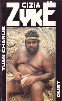 Livrenpoche : Tuan Charlie / Dust - Cizia Zykë - Livre