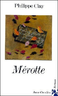 Livrenpoche : Mérotte - Philippe Clay - Livre