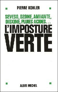 Livrenpoche : L'imposture verte - Pierre Kohler - Livre