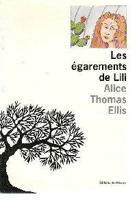 Les égarements de Lili - Alice Thomas Ellis -  Olivier GF - Livre