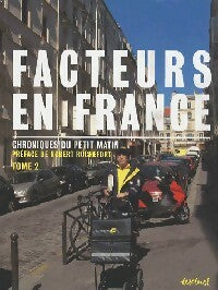 Chroniques du petit matin Tome II : Facteurs en France - Robert Rochefort -  Textuel GF - Livre