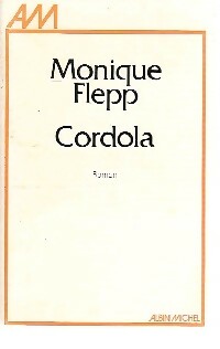 Cordola - Monique Flepp -  Albin Michel GF - Livre