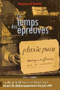 Livrenpoche : Le temps des épreuves - Raymond Ruffin - Livre