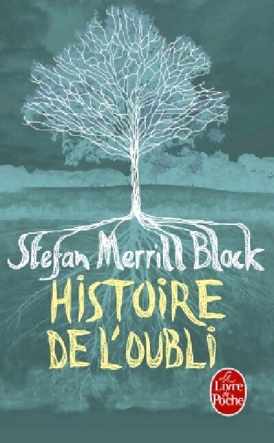 Livrenpoche : Histoire de l'oubli - Stefan Merrill Block - Livre