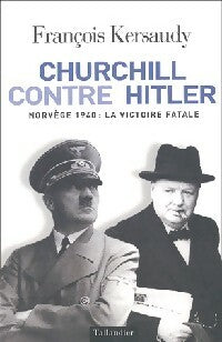 Livrenpoche : Churchill contre Hitler - François Kersaudy - Livre