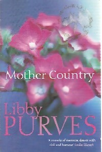 Livrenpoche : Mother country - Libby Purves - Livre