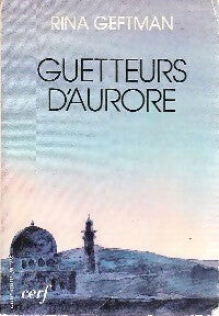 Livrenpoche : Guetteurs d'aurore - Rina Geftman - Livre