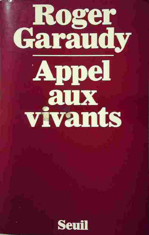 Livrenpoche : Appel aux vivants - Roger Garaudy - Livre