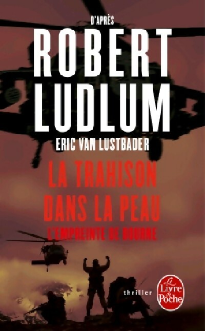 Livrenpoche : La trahison dans la peau - Eric Van Lustbader - Livre