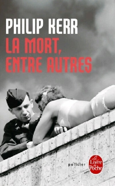 Livrenpoche : La mort, entre autres - Philip Kerr - Livre