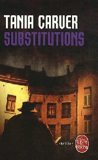Livrenpoche : Substitutions - Tania Carver - Livre