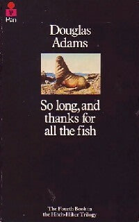 So long, and thanks for all the fish - Douglas Adams -  Pan Science Fiction - Livre