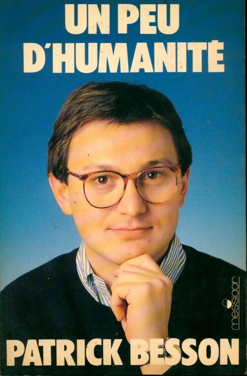 Livrenpoche : Un peu d'humanité - Patrick Besson - Livre