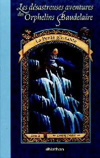 Livrenpoche : Les désastreuses aventures des enfants Baudelaire Tome X : La pente glissante - Lemony Snicket - Livre