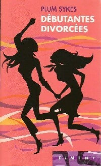 Livrenpoche : Débutantes divorcées - Plume Sykes - Livre