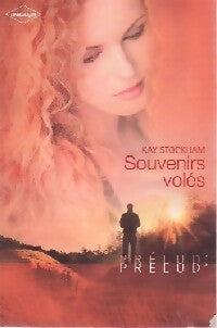 Souvenirs volés - Kay Stockham - Livre