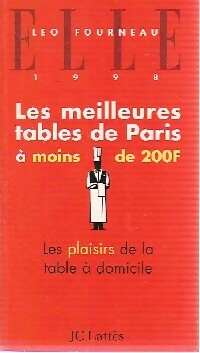 Livrenpoche : Les meilleures tables de Paris à moins de 200F 1998 - Léo Fourneau - Livre
