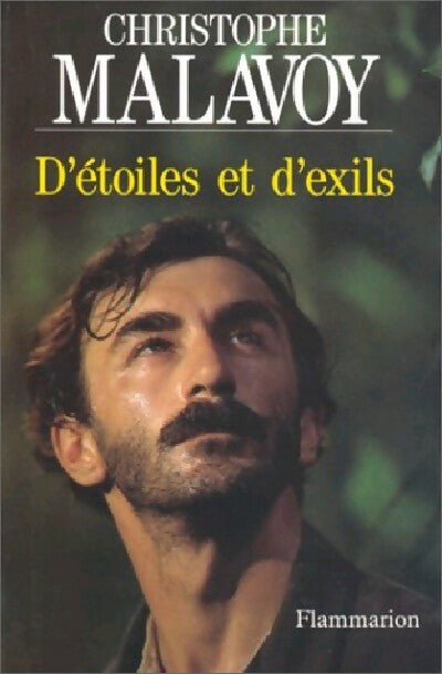 Livrenpoche : D'étoiles et d'exils - Christophe Malavoy - Livre