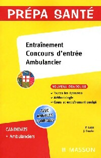 Livrenpoche : Prépa-santé. Entraînement concours d'entrée ambulancier - Patrick Labis, Jacqueline Gassier - Livre