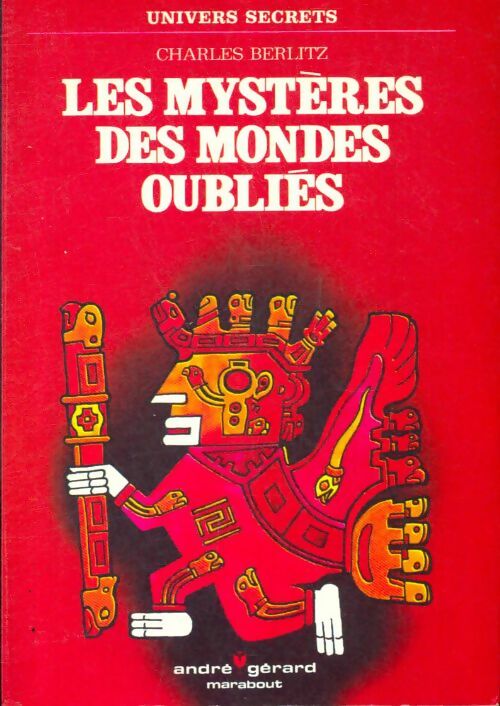 Livrenpoche : Les mystères des mondes oubliés - Charles Berlitz - Livre