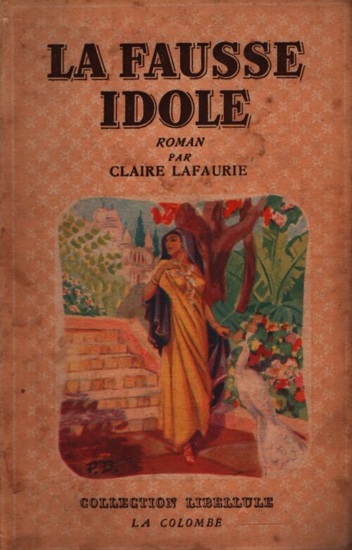 La fausse idole - Claire Lafaurie - Livre