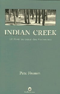 Livrenpoche : Indian creek - Pete Fromm - Livre