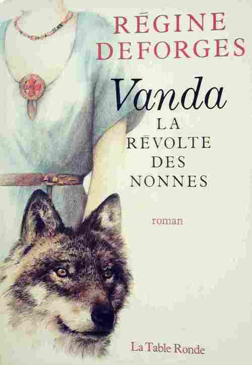 Livrenpoche : La révolte des nonnes - Régine Deforges - Livre