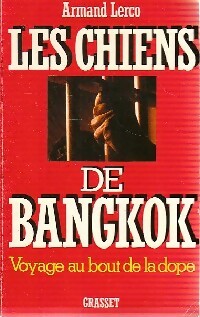 Livrenpoche : Les chiens de Bangkok - Lerco Armand - Livre