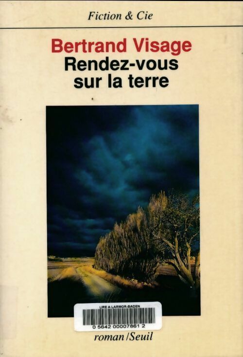 Rendez-vous sur la terre - Bertrand Visage -  Fiction & Cie - Livre