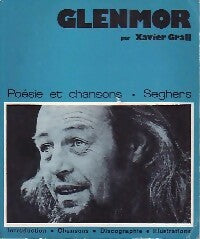 Glenmor - Xavier Grall -  Poésie et chansons - Livre