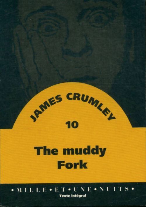 Livrenpoche : The muddy fork - James Crumley - Livre