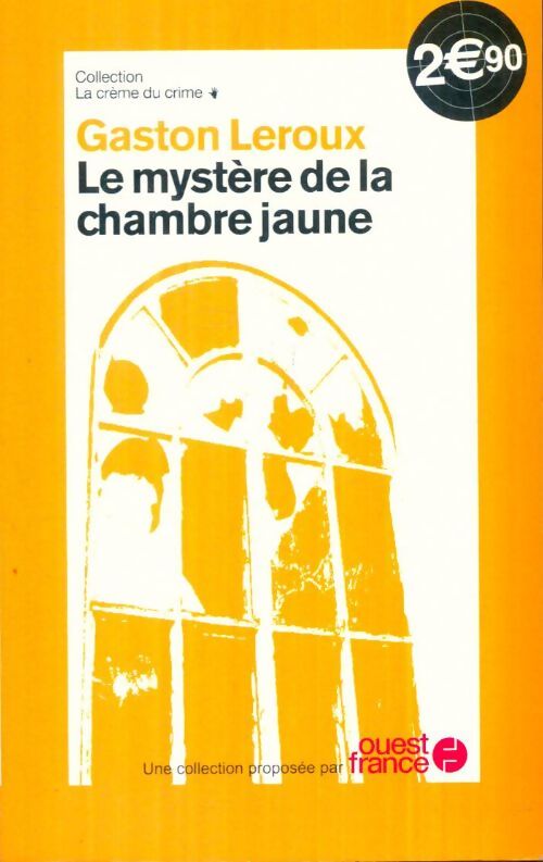 Livrenpoche : Le mystère de la chambre jaune - Gaston Leroux - Livre