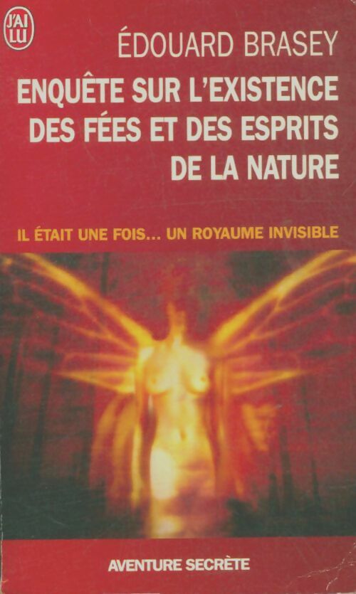 Livrenpoche : Enquête sur l'existence des fées et des esprits de la nature - Edouard Brasey - Livre