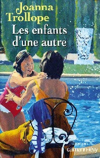 Livrenpoche : Les enfants d'une autre - Joanna Trollope - Livre