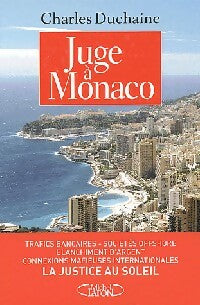 Livrenpoche : Juge à Monaco - Charles Duchaine - Livre