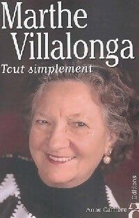 Livrenpoche : Tout simplement - Marthe Villalonga - Livre