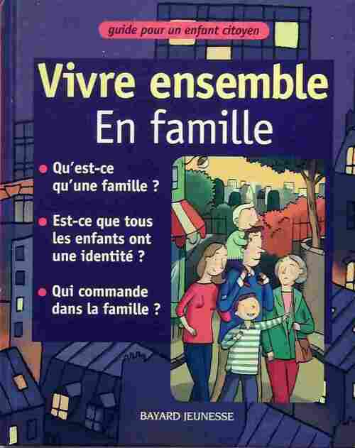 Livrenpoche : Vivre ensemble en famille - Collectif - Livre