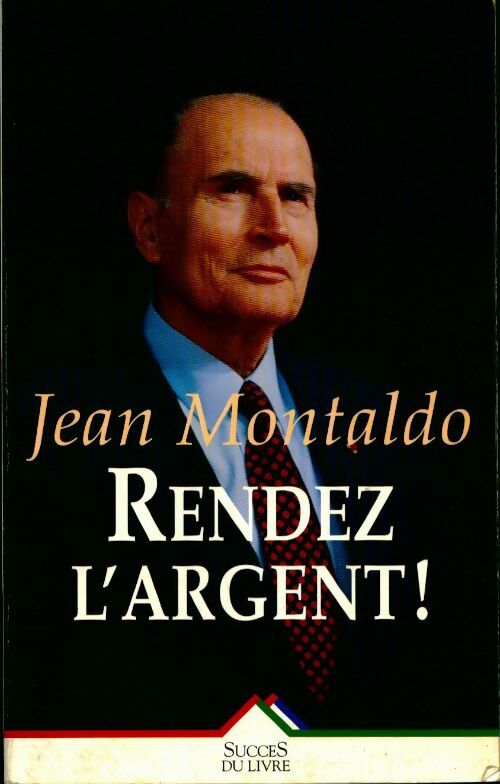 Livrenpoche : Rendez l'argent ! - Jean Montaldo - Livre