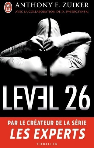 Livrenpoche : Level 26 - Anthony Zuiker, Duane Swierczynski - Livre