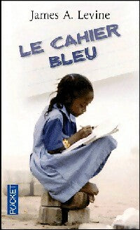 Livrenpoche : Le cahier bleu - James A. Levine - Livre
