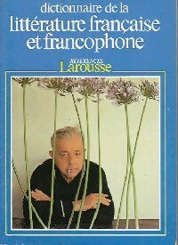 Livrenpoche : Dictionnaire de la littérature francaise et francophone Tome III : Nord - Zumthor - Jacques Demougin - Livre