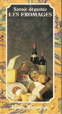 Livrenpoche : Savoir déguster les fromages - Patrice Dard - Livre