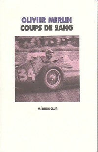 Livrenpoche : Coups de sang - Olivier Merlin - Livre